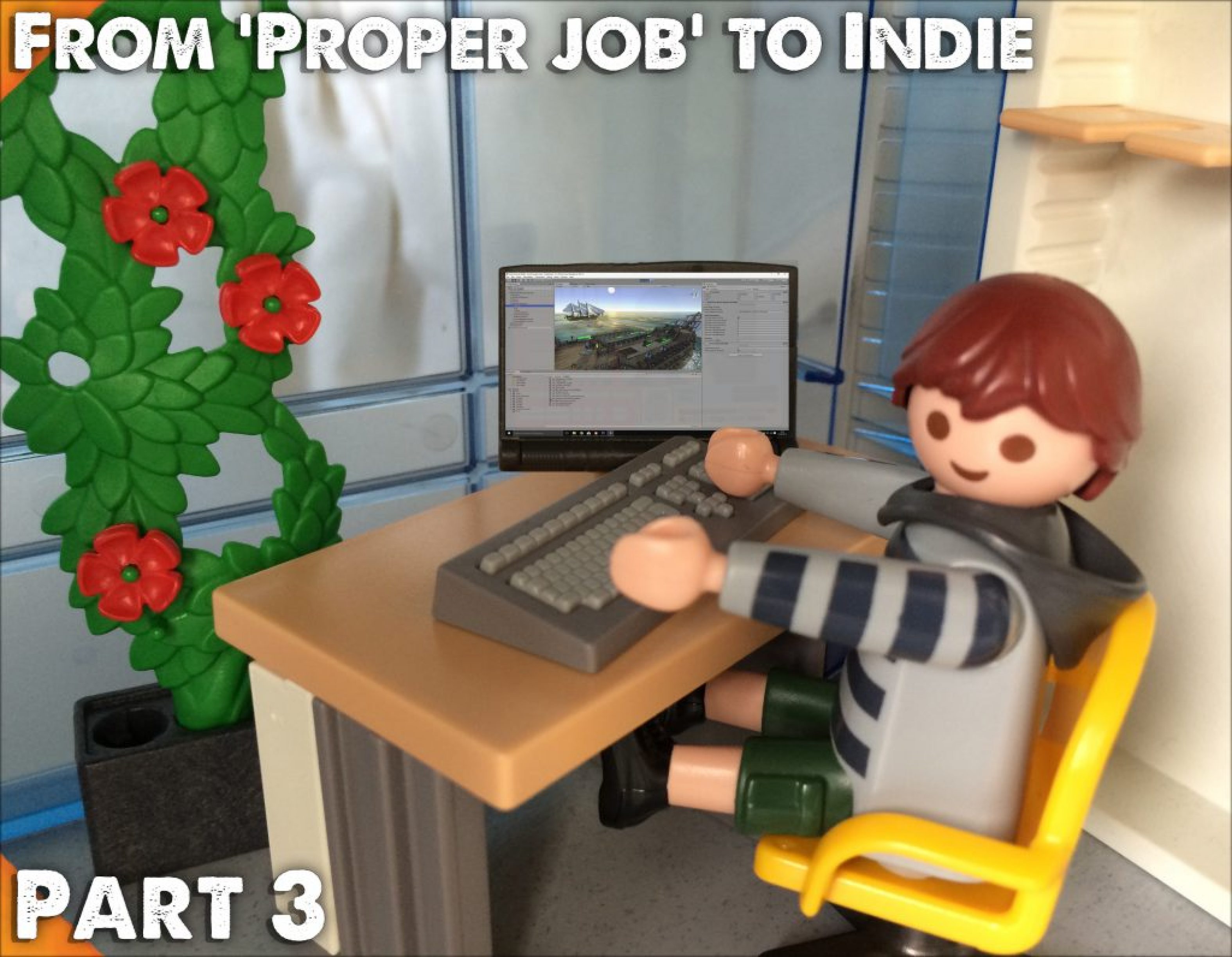 From a Proper Job to Indie Part 3